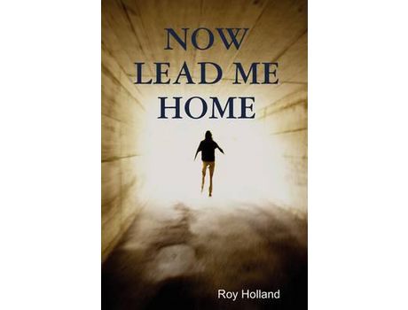 Livro Now Lead Me Home de Roy Holland ( Inglês )