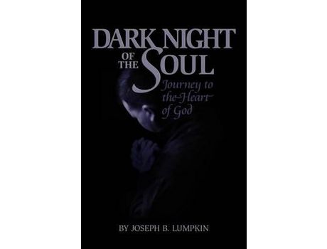 Livro Dark Night Of The Soul de Joseph B. Lumpkin ( Inglês )