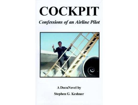 Livro Cockpit Confessions Of An Airline Pilot de Stephen G. Keshner ( Inglês )