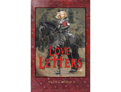 Livro Love Letters: At The End Of A Hard Journey You Will Find Him, If You Search With All Your Heart. de Joe Castillo ( Inglês )