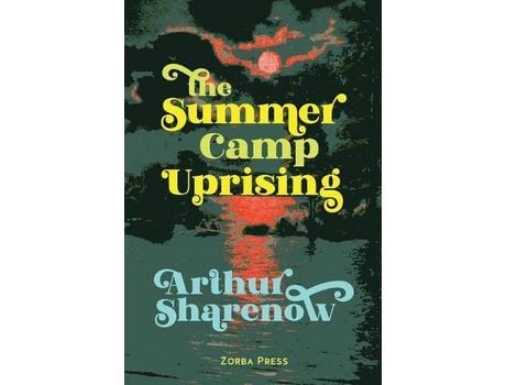 Livro The Summer Camp Uprising de Arthur Sharenow ( Inglês )