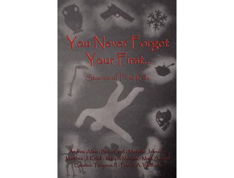 Livro You Never Forget Your First... de II Catalino Tolejano ( Inglês )