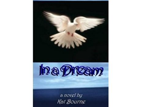Livro In A Dream de Kat Bourne ( Inglês )