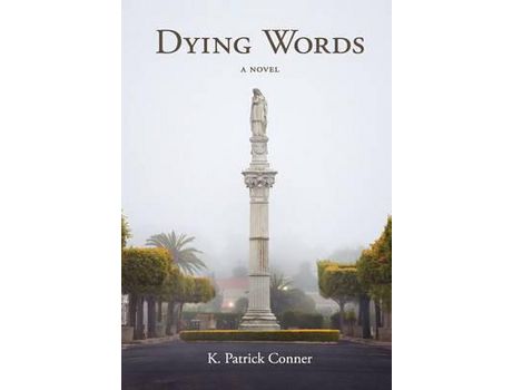 Livro Dying Words de K. Patrick Conner ( Inglês )
