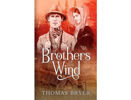 Livro Brothers Of The Wind: An Angloromani Family Saga de Thomas Bryer ( Inglês )