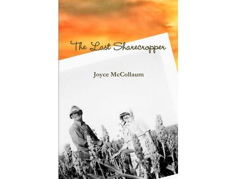 Livro The Last Sharecropper de Joyce McCollaum ( Inglês )