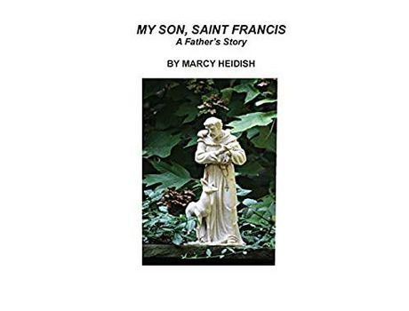 Livro My Son, Saint Francis: A Father'S Story de Marcy Heidish ( Inglês )