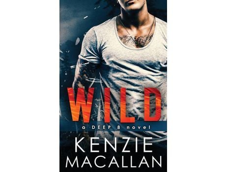 Livro Wild: A Deep 8 Novel de Kenzie Macallan ( Inglês )