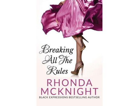 Livro Breaking All The Rules de Rhonda McKnight ( Inglês )