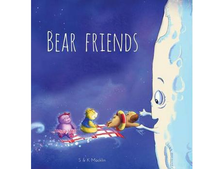 Livro Bear Friends de Stuart Macklin ( Inglês )
