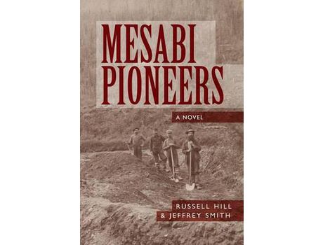 Livro Mesabi Pioneers de Russell Hill ( Inglês )