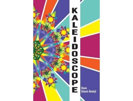 Livro Kaleidoscope de Diane Eklund-Abolins ( Inglês )