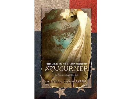 Livro Sojourner: The Journey To A New Beginning de Angela Kay Austin ( Inglês )