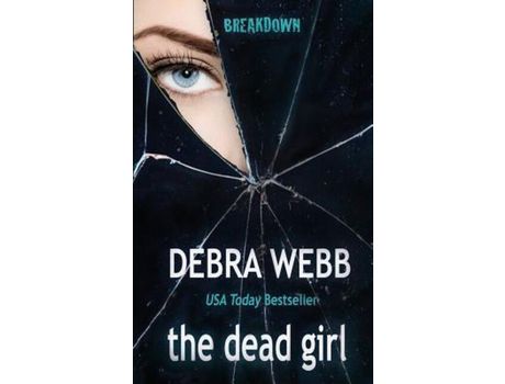 Livro The Dead Girl de Debra Webb ( Inglês )