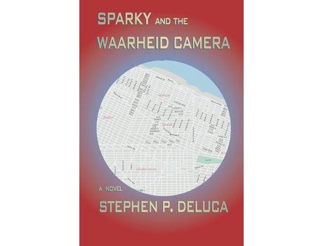 Livro Sparky And The Waarheid Camera de Stephen DeLuca ( Inglês )