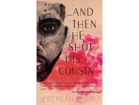 Livro And Then He Shot His Cousin de Jeremiah Cobra ( Inglês )