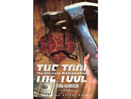 Livro The Tool:  The Ultimate Manipulation de Stan Harrison ( Inglês )