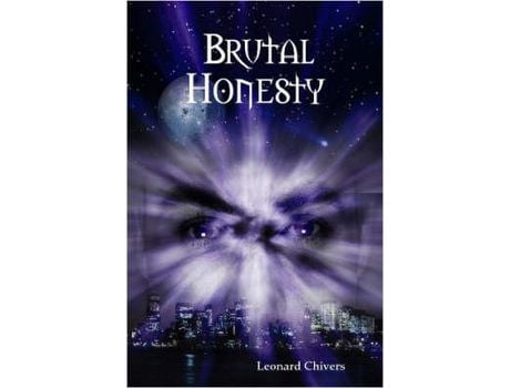 Livro Brutal Honesty de Leonard Chivers ( Inglês )