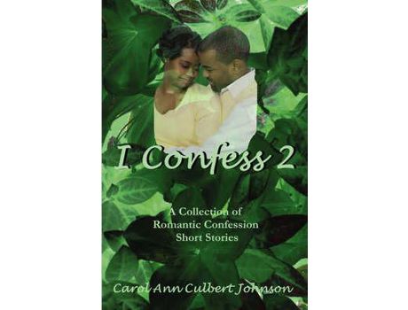 Livro I Confess 2 de Carol Ann Culbert Johnson ( Inglês )