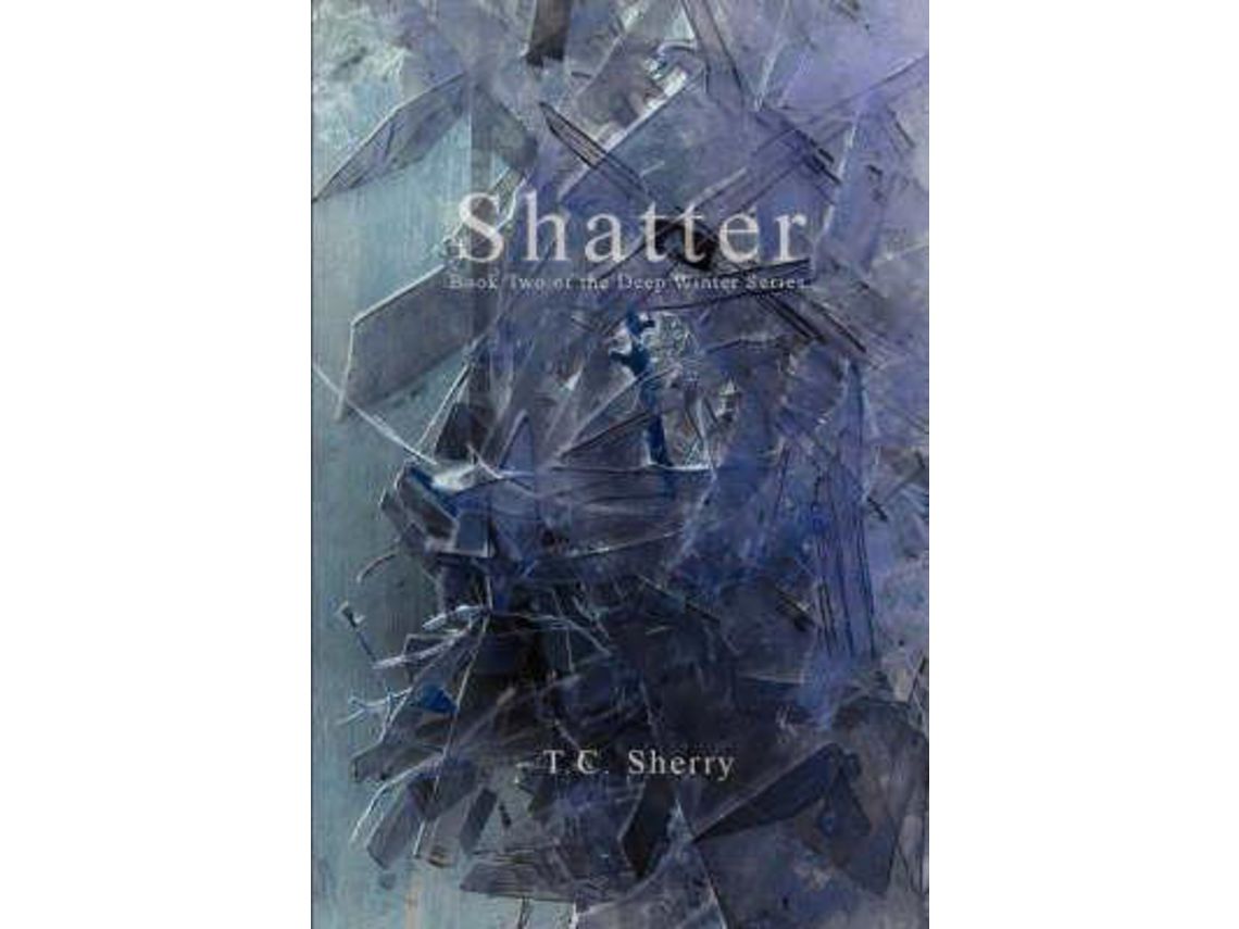 Livro Shatter de Thomas Sherry (Inglês)