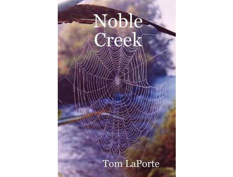 Livro Noble Creek de Tom Laporte ( Inglês )