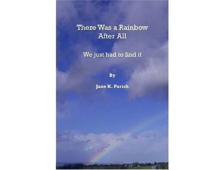 Livro There Was A Rainbow After All de Jane Parish ( Inglês )