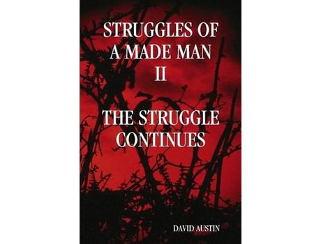 Livro Struggles Of A Made Man &Quot;The Struggle Continues&Quot; de David Austin ( Inglês )