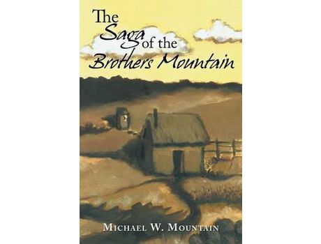 Livro The Saga Of The Brothers Mountain de Michael W. Mountain ( Inglês )
