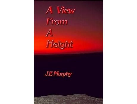 Livro A View From A Height de J. E. Murphy ( Inglês )