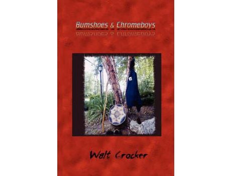 Livro Bumshoes And Chromeboys de Walt Crocker ( Inglês )
