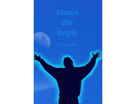 Livro Minus The Imple de Robert Chandler ( Inglês )