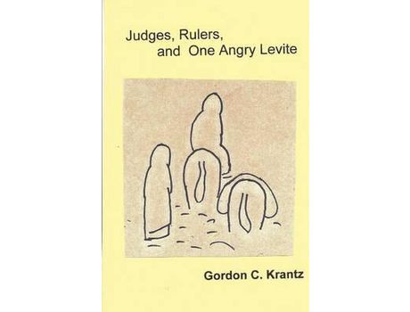 Livro Judges, Rulers And One Angry Levite de Gordon C. Krantz ( Inglês )