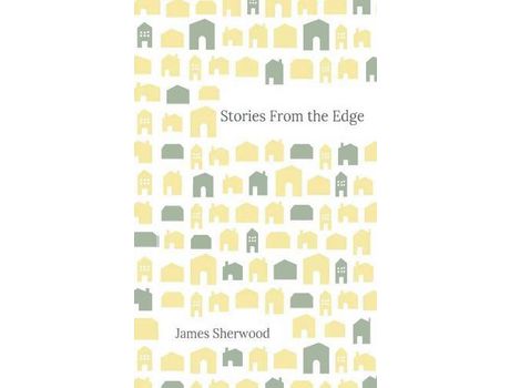 Livro Stories From The Edge de James Sherwood ( Inglês )