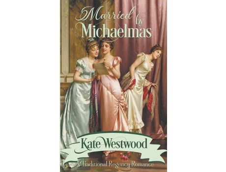 Livro Married By Michaelmas de Kate Westwood ( Inglês )