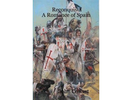 Livro Reconquista: A Romance Of Spain de John Cowart ( Inglês )