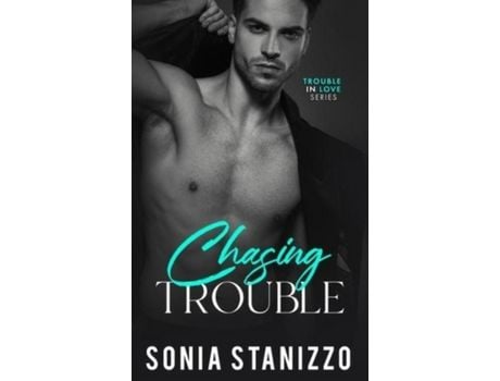 Livro Chasing Trouble de Sonia Stanizzo ( Inglês )