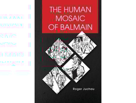 Livro The Human Mosaic Of Balmain de Roger Juchau ( Inglês )