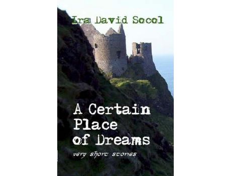 Livro A Certain Place Of Dreams de Ira Socol ( Inglês )