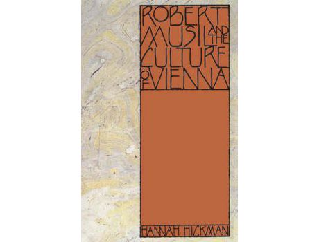 Livro Robert Musil And The Culture Of Vienna de Hannah Hickman ( Inglês )
