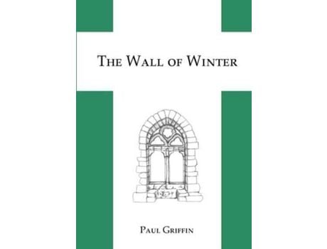 Livro The Wall Of Winter de Paul Griffin ( Inglês )