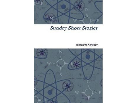 Livro Sundry Short Stories de Richard R. Kennedy ( Inglês )