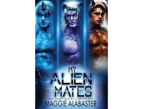 Livro My Alien Mates Complete Collection de Maggie Alabaster ( Inglês )