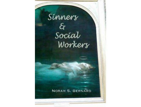 Livro Sinners &Amp; Social Workers de Norah S. Bernard ( Inglês )