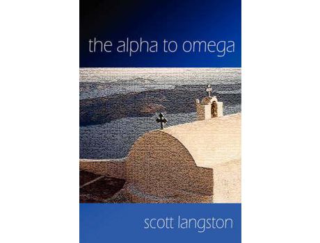 Livro The Alpha To Omega de Scott Langston ( Inglês )