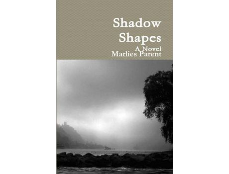Livro Shadow Shapes: A Novel de Marlies Parent ( Inglês )