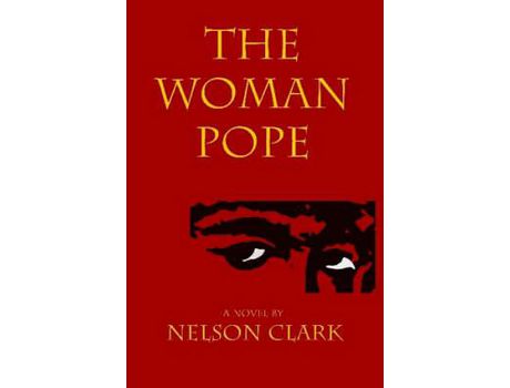 Livro The Woman Pope de Nelson Clark ( Inglês )