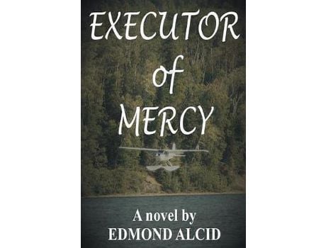 Livro Executor Of Mercy de Edmond Alcid ( Inglês )