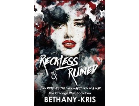Livro Reckless &Amp; Ruined de Bethany-Kris ( Inglês )