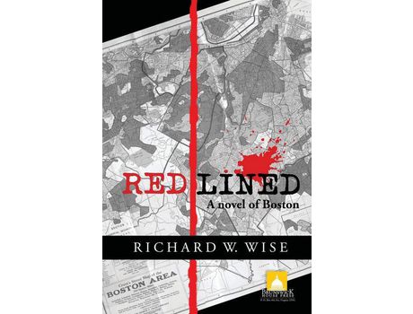 Livro Redlined, A Novel Of Boston de Richard W Wise ( Inglês )