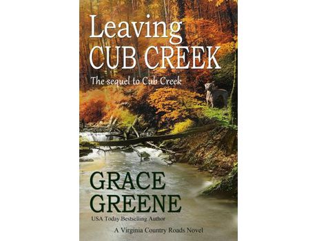Livro Leaving Cub Creek: A Cub Creek Novel de Grace Greene ( Inglês )